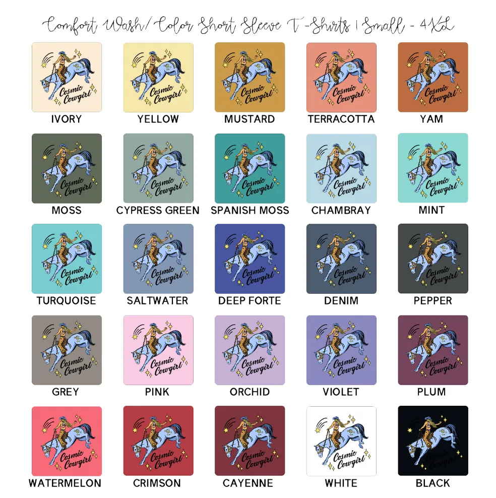Cosmic Cowgirl ComfortWash/ComfortColor T-Shirt (S-4XL) - Multiple Colors!