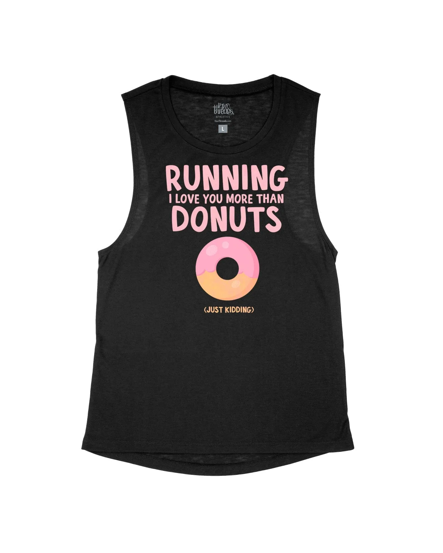Running I love you more than donuts (just kidding)