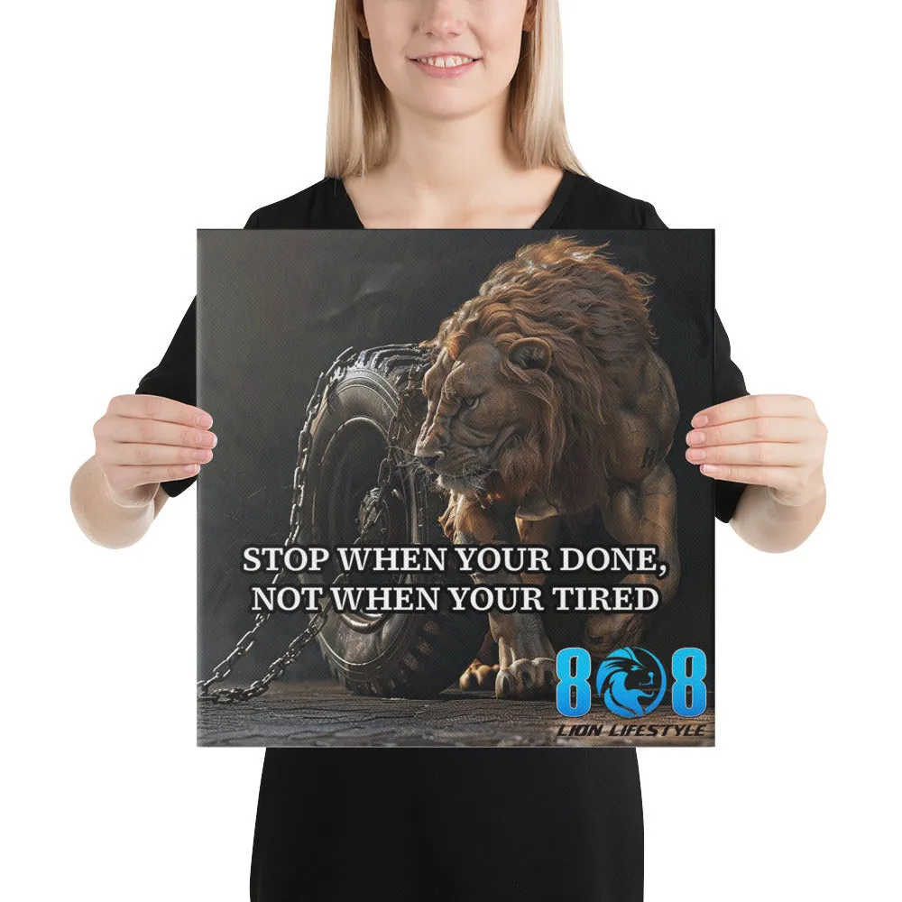 Stop When Done Canvas